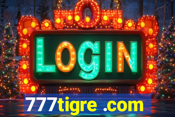 777tigre .com